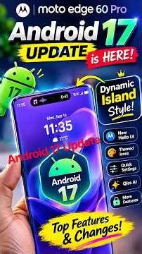 🤯 MOTO EDGE 60 PRO ANDROID 17 UPDATE 🔥 DYNAMIC ISLAND + TOP NEW FEATURES! #android17 #motorola