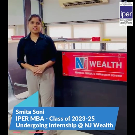 📊 IPER MBA Internship Spotlight: Exploring Wealth Management at NJ Wealth Introducing Smita Soni, an IPER MBA student from the 2023-25 batch, currently interning at NJ Wealth. 🌟 Smita is diving deep into the world of investors and market opportunities, gaining valuable insights and hands-on experience. 🎥 In her latest video, Smita shares her exciting journey, the financial strategies she’s learning, and the challenges she’s navigating during her summer internship. At IPER MBA, we strive to pr