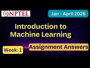 NPTEL Introduction to Machine Learning Week 1 Assignment Answers With Explanation | Jan–Apr 2026