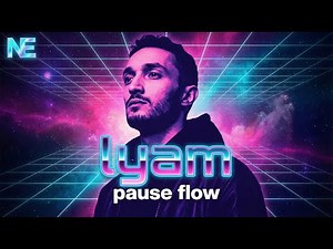 Pause Flow - Lyam (NEON ECHO Version)