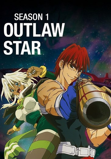 Outlaw Star Season 1 - watch full episodes streaming online