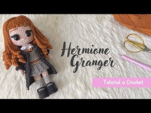 Hermione Granger Amigurumi | Part 2 | Crochet Tutorial | Harry Potter Saga