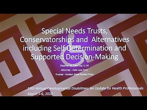 Special Needs Trusts Self Determination and Supported Decision-Making
