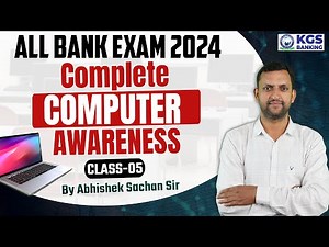 All Bank Exam 2024 || Complete Computer Awareness || Class - 05 || Computer by Abhishek Sachan Sir