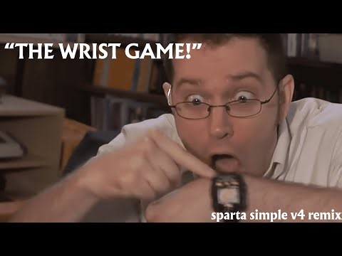 [AVGN] - "THE WRIST GAME!" (Sparta Simple V4 Remix)