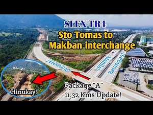 SLEX TR4 11. 32 kms Package "A" STO TOMAS to MAKBAN INTERCHANGE UPDATE! What's the latest?
