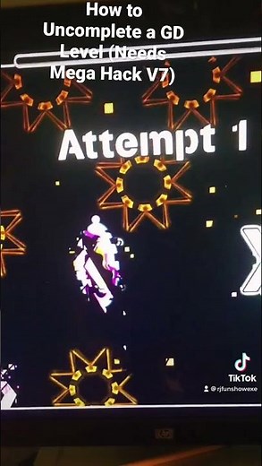 How to uncomplete a Geometry Dash Level (Needs Mega Hack V7)