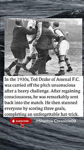 Knocked Unconscious... Then Scored a Hat-Trick | Ted Drake's Incredible 1930s Story
