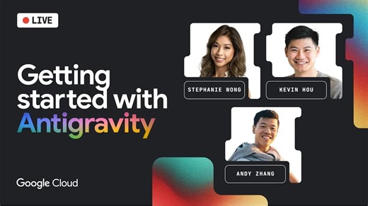 谷歌云直播：Antigravity入门指南