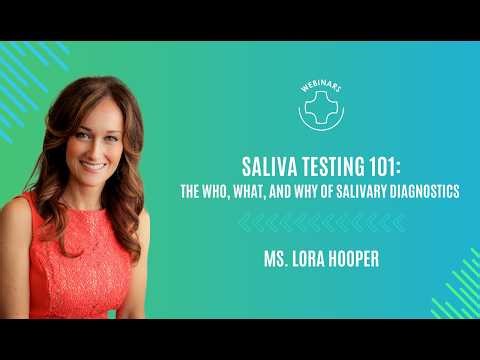 Saliva Testing 101: The Who, What, and Why of Salivary Diagnostics