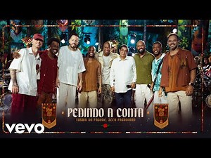 Turma do Pagode, Zeca Pagodinho - Pedindo a Conta (Ao Vivo)