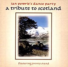 Ian Powrie - Ian Powrie's Dance Party - A Tribute To Scotland