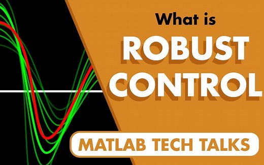 【官方教程】鲁棒控制_01:什么是鲁棒控制Robust（中英双字幕）