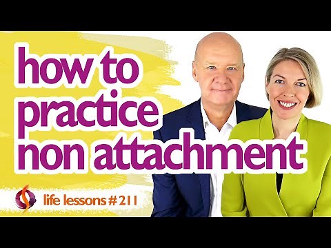 NON-ATTACHMENT MADE SIMPLE: How to Practice Non-Attachment & Its Benefits | Wu Wei Wisdom