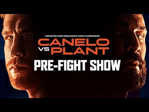 Canelo Alvarez vs. Caleb Plant: Pre-Fight Show | SHOWTIME PPV x YouTube