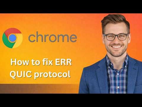 How to fix google chrome ERR QUIC protocol error (Latest Update)