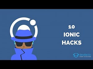 10 Simple Ionic Hacks