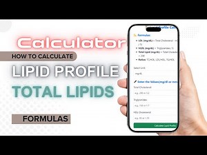 Lipid Profile Calculator and How to Calculate Total Lipids
