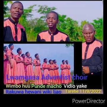 Lwamgasa Adventist choir punde macho