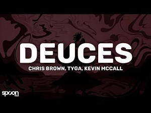 Chris Brown - Deuces (Lyrics) Ft. Tyga, Kevin McCall