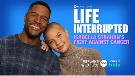 “Life Interrupted: Isabella Strahan’s Fight Against Cancer” Trailer Released - What's On Disney Plus
