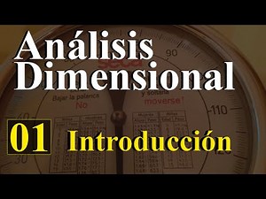 Introducción al análisis dimensional