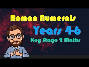 Roman Numerals KS2 maths