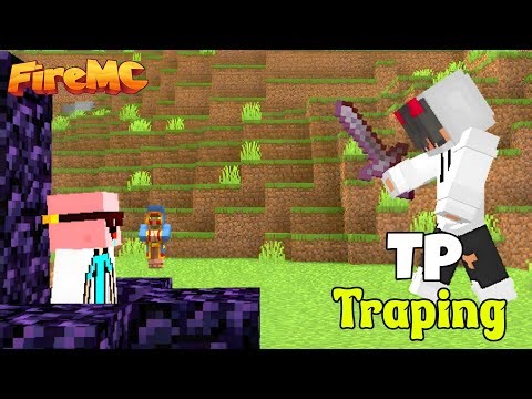Minecraft Fire mc Best Tp Traping Trap / How to tp traping in fire mc / fire mc best trap ever