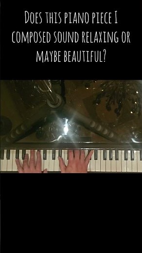 A Slow relaxing piano piece I just composed #piano #pianocomposition #pianomusic #pianosolo