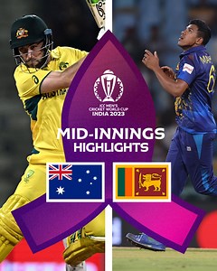 1.6M views · 8.1K reactions | Australia built steadily towards the target after a few early wickets  Mid-innings Highlights  #AUSvSL #CWC23 | ICC - International Cricket Council | Facebook