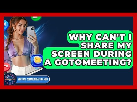 Why Can't I Share My Screen During A GoToMeeting? - Virtual Communication Hub