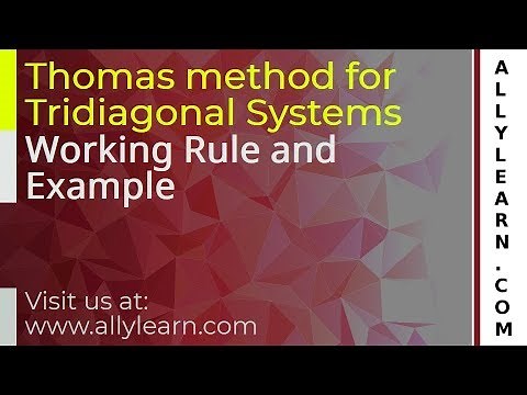 4. Thomas method for tridiagonal systems - Working Rule and example