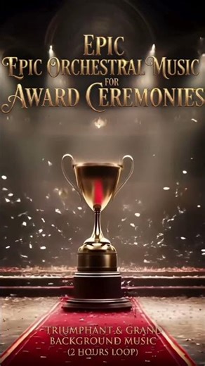 Epic Orchestral Music for Award Ceremonies | Triumphant & Grand Background Music (2 Hours Lo #Shorts