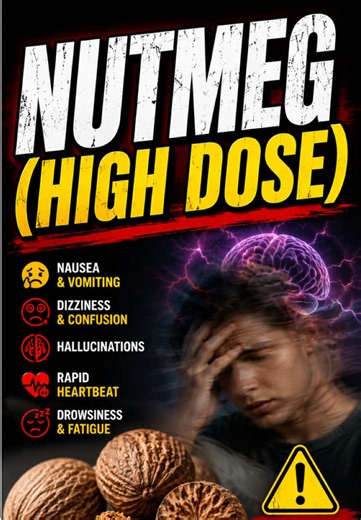 Nutmeg is a common kitchen spice, but consuming it in large amounts can be harmful. High doses contain compounds such as myristicin that may cause nausea, vomiting, dizziness, confusion, hallucinations, rapid heartbeat, and drowsiness. Symptoms can last for many hours and may require medical care. Nutmeg should be used only in normal culinary amounts, and intentional high dose consumption is unsafe.