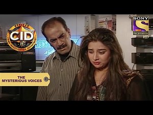 Your Favourite Character | The Mysterious Voices | CID (सीआईडी) | Full Episode