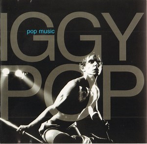 Iggy Pop - Pop Music