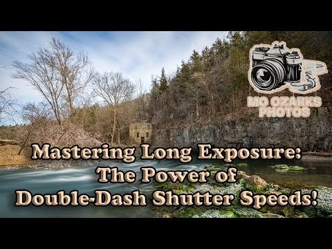 How to master, long exposures and Double-Dash shutter speed!