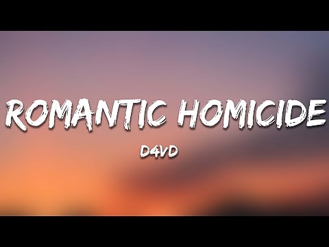 d4vd - Romantic Homicide (Lyrics) "In the back of my mind, you died"