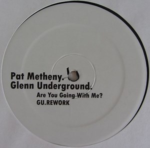 Pat Metheny Group - Are You Going With Me? (Glenn Underground Rework)