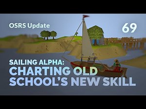 OSRS Sailing Alpha: Navigation, charting, training, exploration and making Sailing FUN | OSRS Update