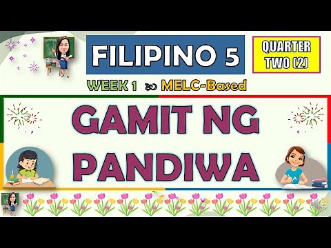 FILIPINO 5 || QUARTER 2 WEEK 1 | GAMIT NG PANDIWA | MELC-BASED