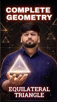 ALL EQUILATERAL TRAINGLE CONCEPTS AND THEOREM #geometry