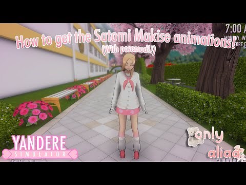 How to get the Satomi Makise animations! (with posemod) || YandereSim