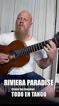 TODO EN TANGO // RIVIERA PARADISE por Graciano #tangoguitarra #guitar
