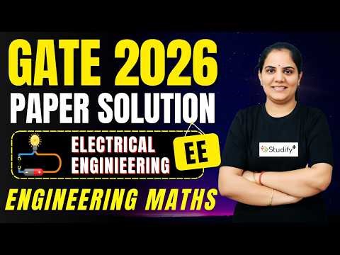 GATE 2026 Paper Solution | Engineering Maths | Electrical Engineering (EE) | Priyanka Ma'am