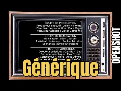 CREER UN GENERIQUE DE FIN | OPENSHOT