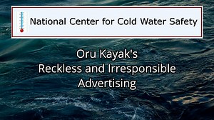 Oru Kayak's Reckless and Irresponsible Advertising