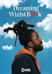 Dreaming Whilst Black: The Dream
