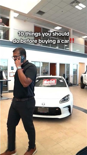10 Things You Should Do Before Buying a Car 🧐