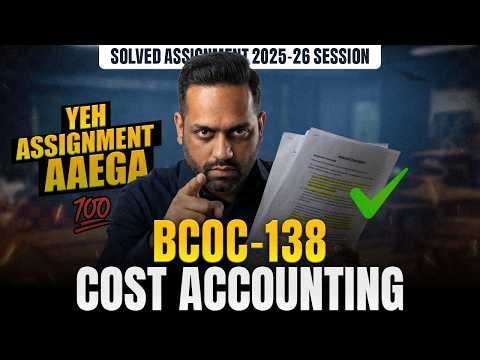 BCOC 138 Solved Assignment June 2026 IGNOU BCOC 138 Cost Accounting Assignment